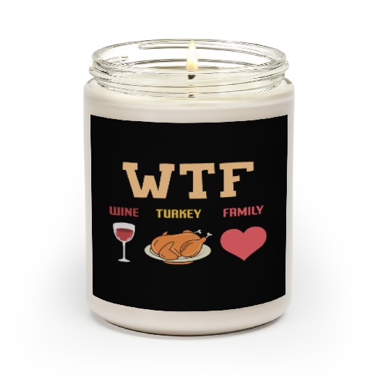 WTF - Wine Turkey Family Scented Candles