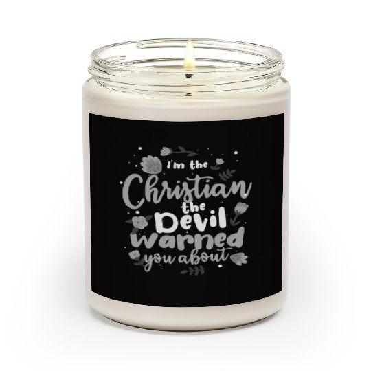 Christian the Devil Warned You About Christian Scented Candles