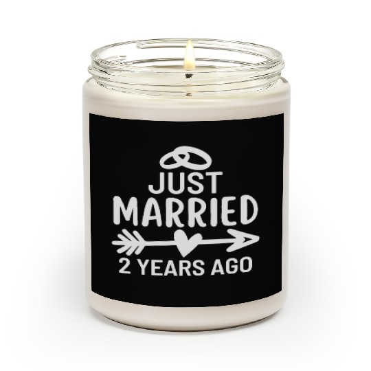 Just Married 2 Years Ago Wedding Anniversary Party Scented Candles