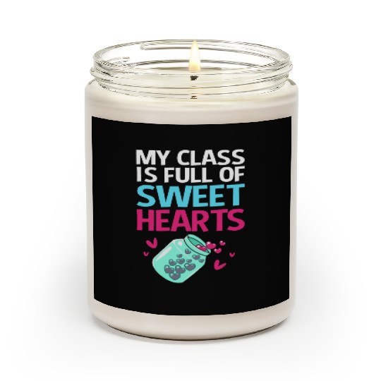 Teacher My Class Is Full Of Sweethearts Scented Candles