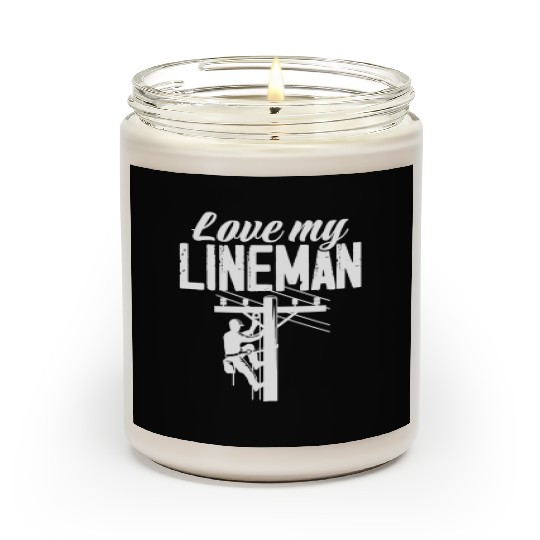 Love My Lineman Scented Candles