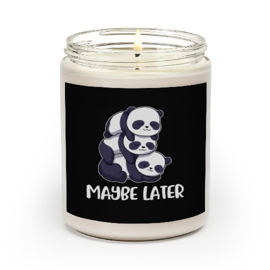 Maybe Later Panda Funny Panda Gift Scented Candles