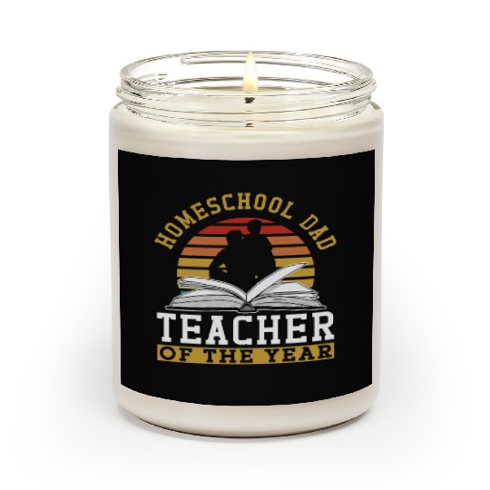 Homeschool Dad Teacher Of The Year Homeschooling Scented Candles