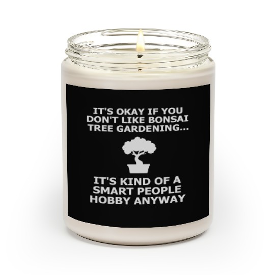 Bonsai Tree Scented Candles Funny Smart People Gardener