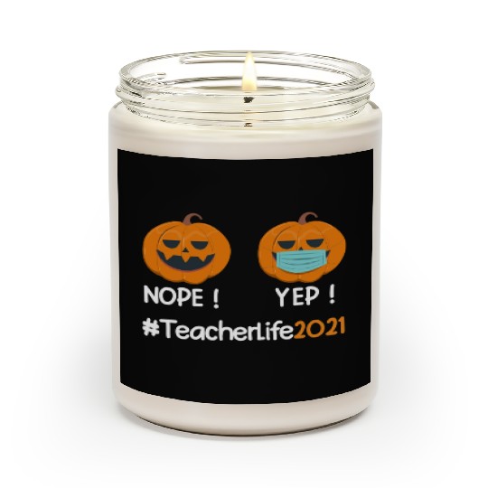 Funny Halloween Teacher life 2021 Pumpkin wearing Scented Candles