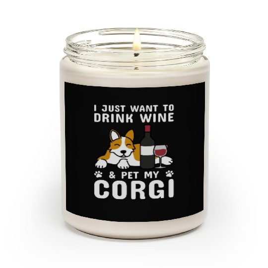 Drink Wine And Pet My Corgi Scented Candles