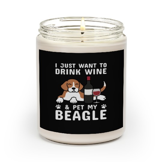 Drink Wine And Pet My Beagle Scented Candles