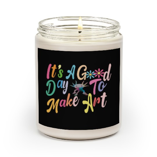 Art Teacher Gift, It's A Good Day To Make Art, Scented Candles