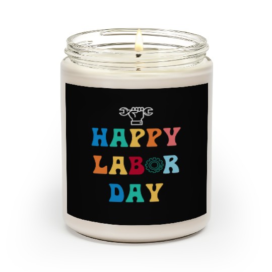Happy Labor Day For Men Women Kids Scented Candles