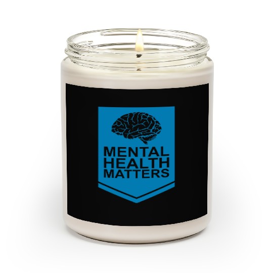 mental health matters quote Scented Candles
