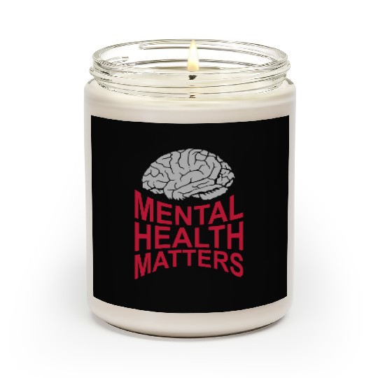 mental health matters quote Scented Candles