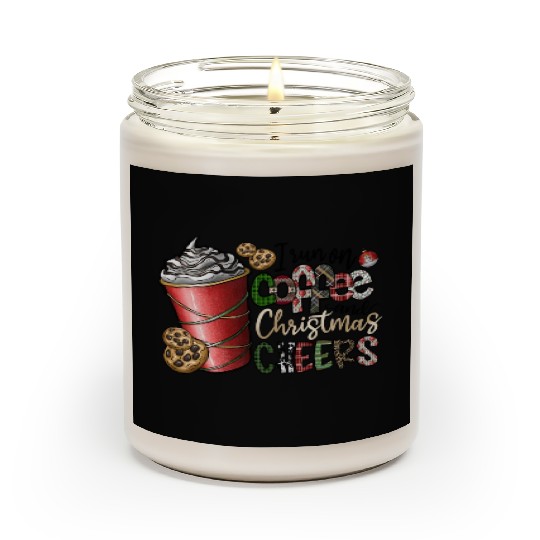 I Run On Coffee And Christmas Cheers Scented Candles