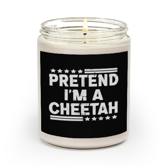 Pretend I'm A Cheetah Easy Lazy Halloween Costume Scented Candles