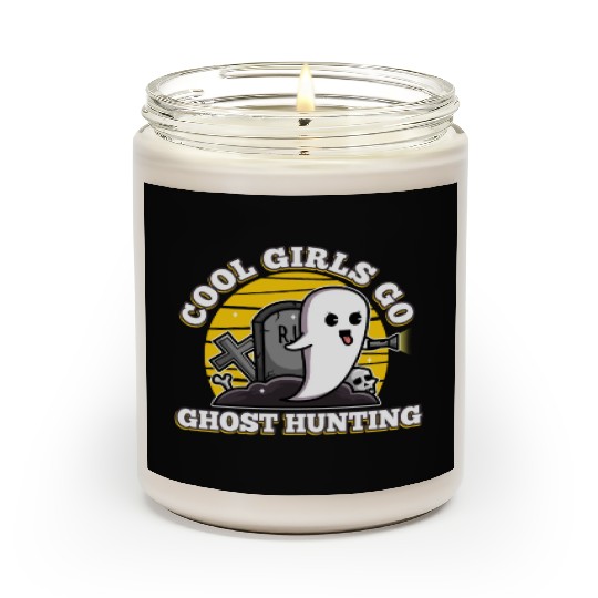 Cool girls go ghost hunting Scented Candles