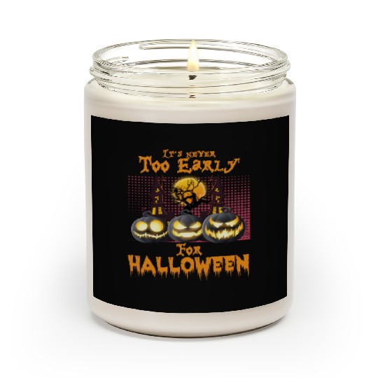 It's never too early for halloween, funny pumpkins Scented Candles