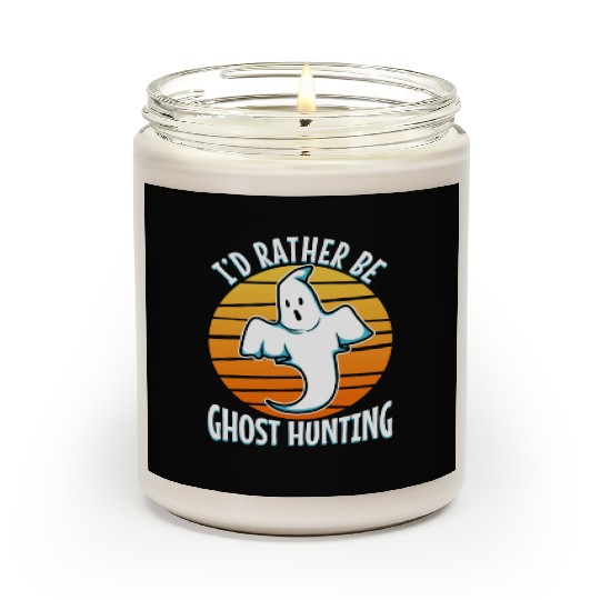 I'd Rather Be Ghost Hunting Scented Candles