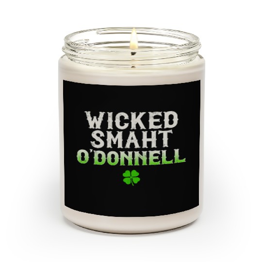 Wicked Smaht O'Donnell Clan Boston Irish Slang Scented Candles