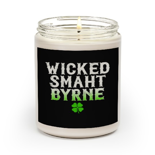 Wicked Smaht Byrne Clan Boston Irish Slang Scented Candles