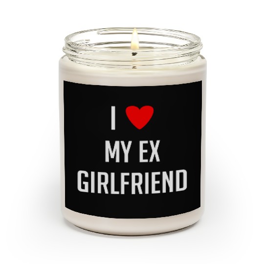 I LOVE MY EX GIRLFRIEND HEART TRENDY Scented Candles