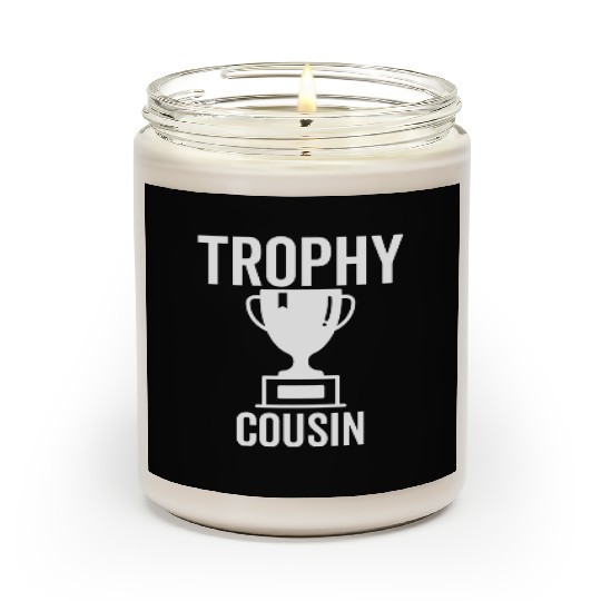 Trophy Cousin Scented Candles