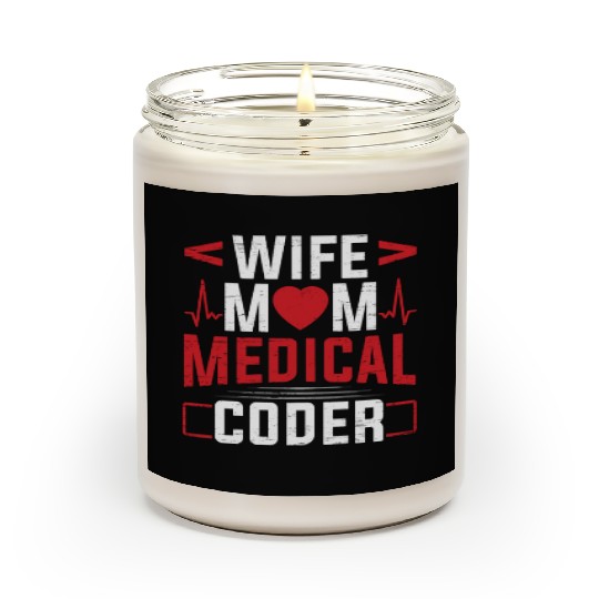Medical Biller Coding Nurse Wife Mom Medical Coder Scented Candles