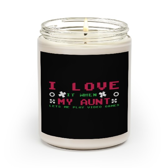 Love My Aunt Play Video Game Lover Gaming Scented Candles