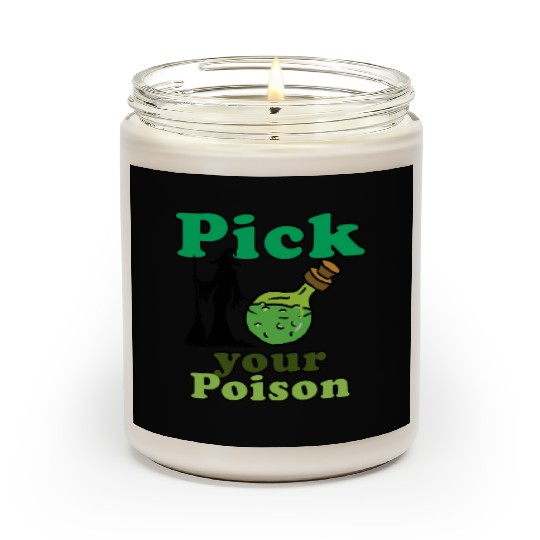 Pick your poison Scented Candles