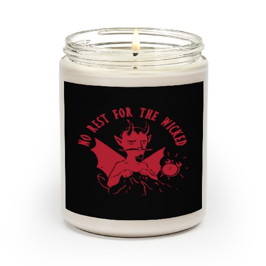 No Rest For The Wicked Scented Candles