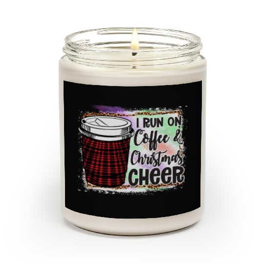 I Run On Coffee Christmas Cheer Scented Candles