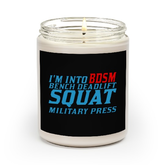 Im Into BDSM Bench Squat Deadlift Military Press11 Scented Candles