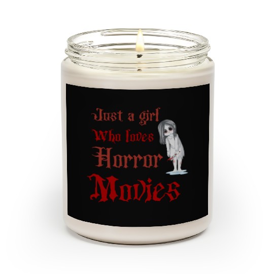 Just a girl who love horror movies, funny girl Scented Candles