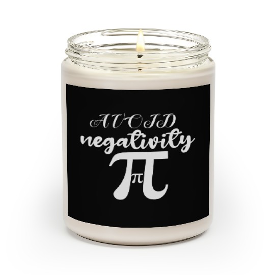 Avoid Negativity. stay positive Classic Scented Candles
