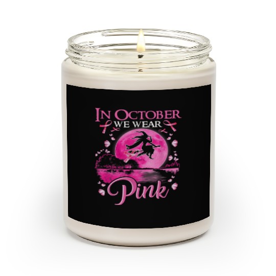 In October We Wear Pink Ribbon Witch Halloween Scented Candles