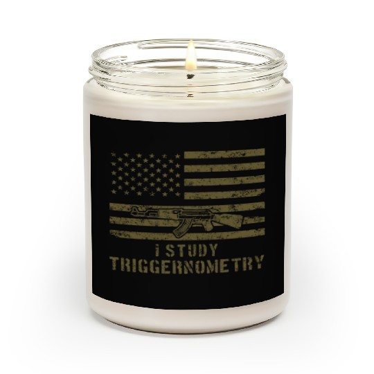 I Study Triggernometry Gun Lover Scented Candles