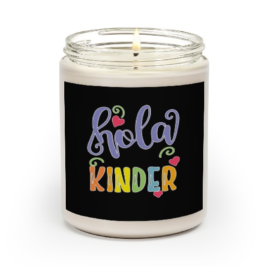 Hola Kinder Spanish Teacher Equipo Scented Candles