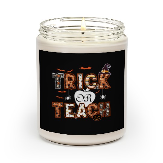 Trick Or Teach Funny Halloween Teacher Life Gift Scented Candles