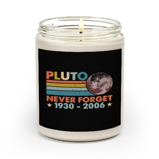 Pluto Never Forget Astronomy Space Science Nerd Scented Candles