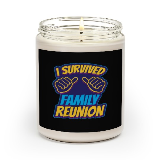 I Survived Family Reunion Families Gathering Scented Candles