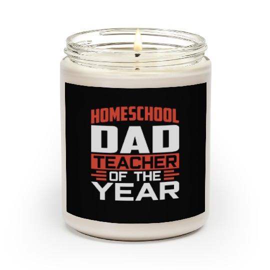 Homeschool Dad Teacher Of The Year Homeschooling Scented Candles