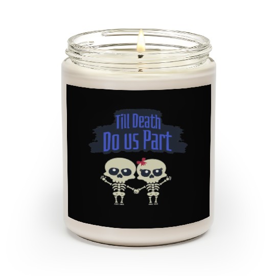 Till Death Do Us Part Skeletons Scented Candles