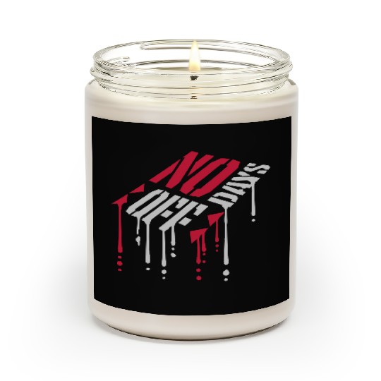 no days off quote Scented Candles