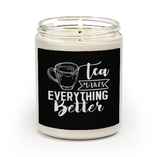 Tea Makes All Better, Tea Lovers Scented Candles