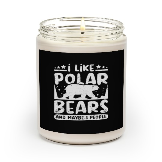 I like polar bears and maybe 3 people Scented Candles