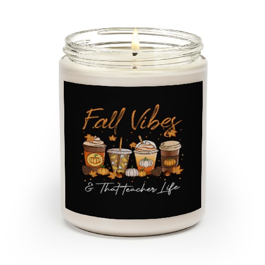 Fall Vibes & That Teacher Life Scented Candles