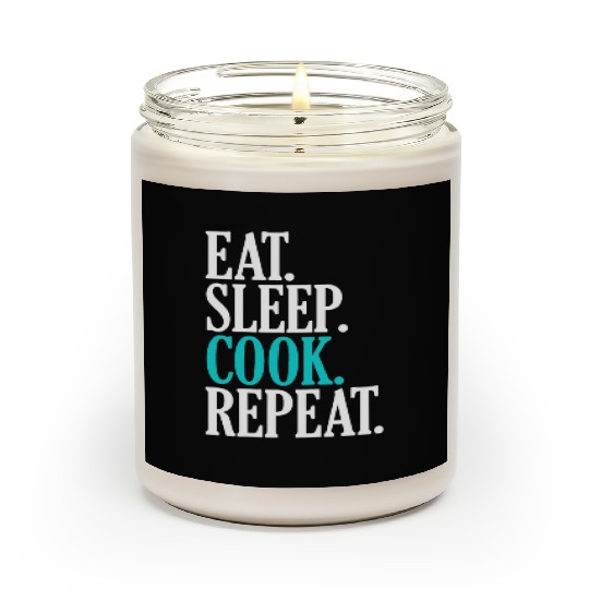 Eat Sleep Cook Repeat Funny Cooking Chef Scented Candles