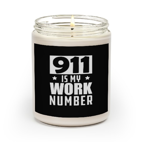 Dispatcher - 911 is my work number Scented Candles