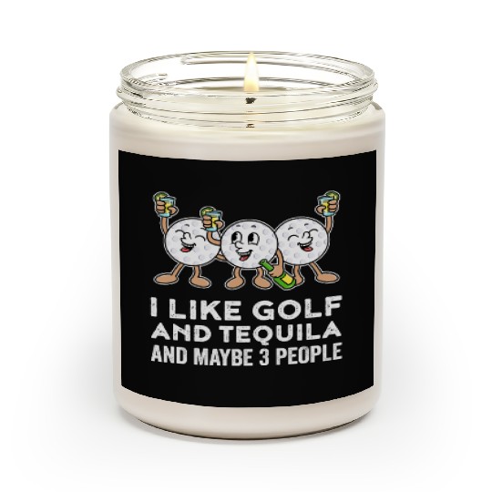 I Like Golf And Tequila Funny Golf Gift Scented Candles