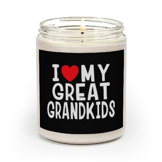 I Love My Great Grandkids Family Love Grandma Gran Scented Candles