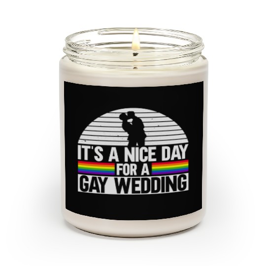 It's A Nice Day For A Gay Wedding - Gay Bachelor Scented Candles