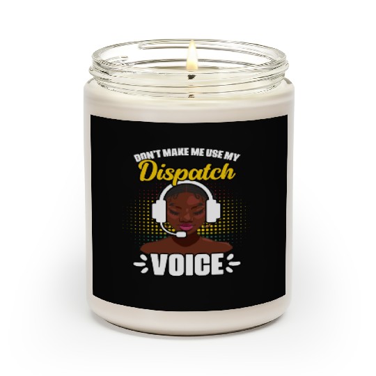 Don't Make Me Use My Funny African American Scented Candles